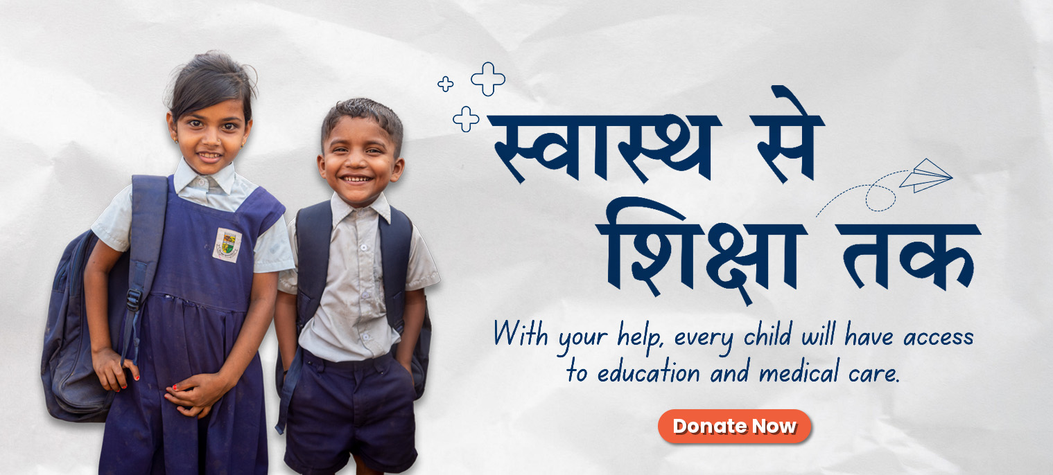 Swastha se Shiksha Tak,Child Help Foundation